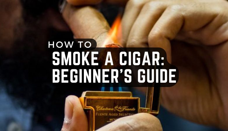 complete beginner guide to smoking cigars step by step infographic
